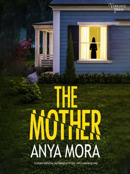 Title details for The Mother by Anya Mora - Available